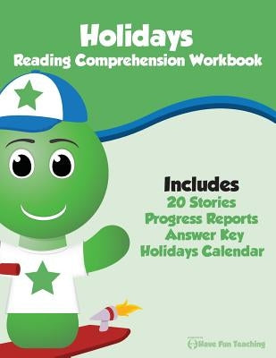 Holidays Reading Comprehension Workbook by Have Fun Teaching
