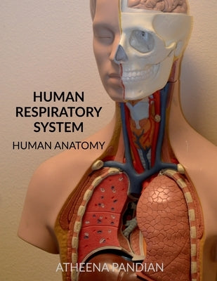 Human Respiratory System by Milagi, Atheena