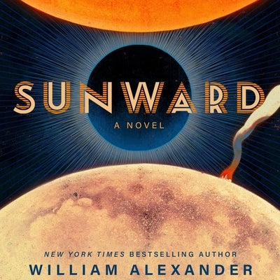 Sunward by Alexander, William