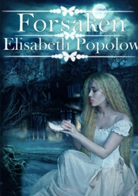 Forsaken by Popolow, Elisabeth