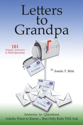 Letters to Grandpa by Britt, Jonnie