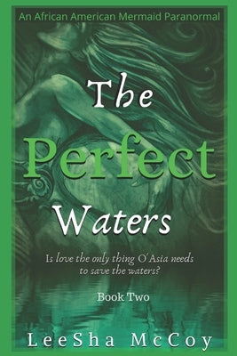 The Perfect Waters: Odessa. Book Two by McCoy, Leesha