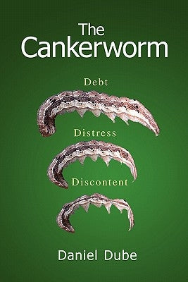 The Cankerworm by Dube, Daniel