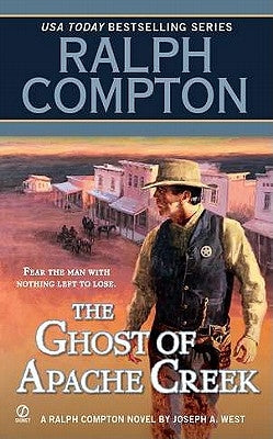 The Ghost of Apache Creek by Compton, Ralph