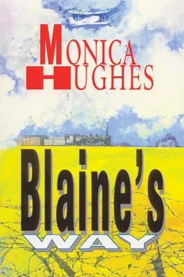 Blaine's Way by Hughes, Monica