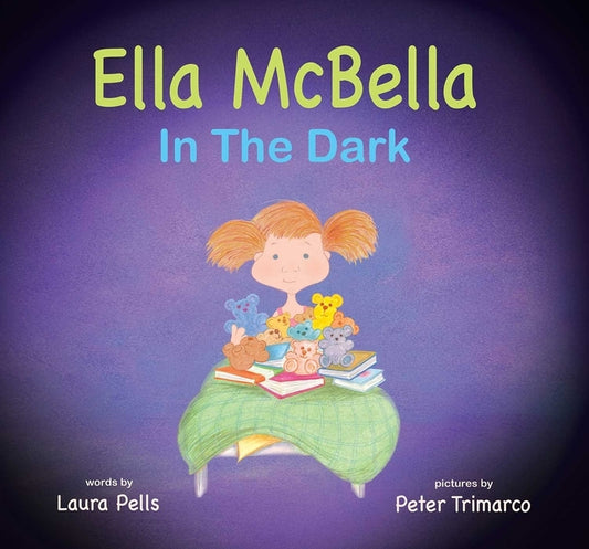 Ella McBella in the Dark by Pells, Laura