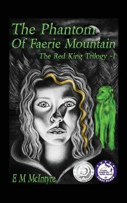 The Phantom of Faerie Mountain by McIntyre, E. M.