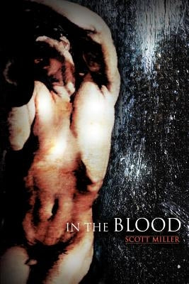 In the Blood by Miller, Scott
