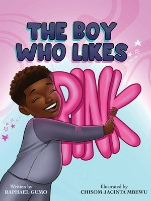 The Boy Who Likes Pink by Gumo, Raphael