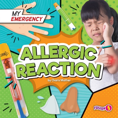 Allergic Reaction by Mather, Charis