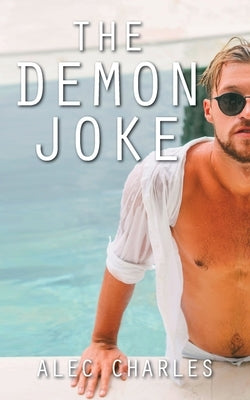 The Demon Joke by Charles, Alec