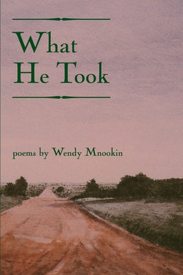 What He Took by Mnookin, Wendy