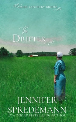 The Drifter (Amish Country Brides) by Spredemann, Jennifer