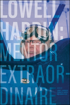 Lowell Hardin: Mentor Extraordinaire by Murdock, Larry L.
