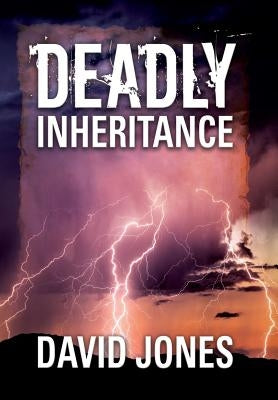 Deadly Inheritance by Jones, David