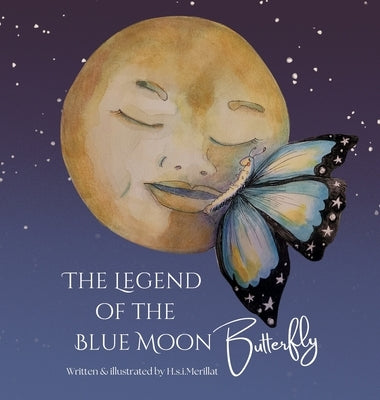 The Blue Moon and the Butterfly by Merillat