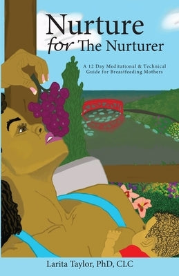 Nurture for the Nurturer by Taylor, Larita