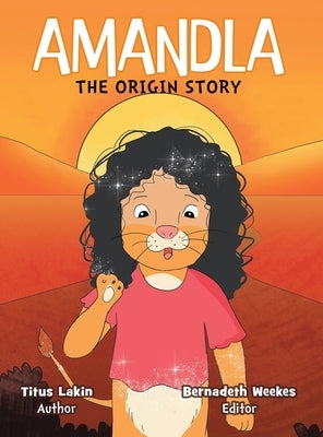 Amandla: The Origin Story by Lakin, Titus