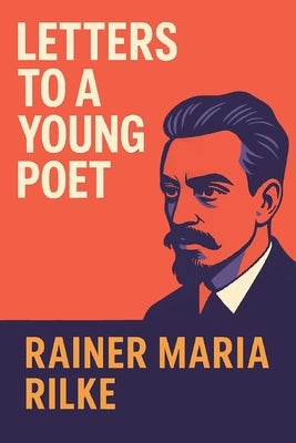 Letters to a Young Poet by Travers, S. R.