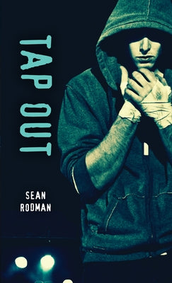 Tap Out by Rodman, Sean