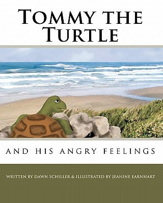 Tommy the Turtle: and his angry feelings by Earnhart, Jeanine