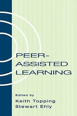 Peer-assisted Learning by Topping, Keith