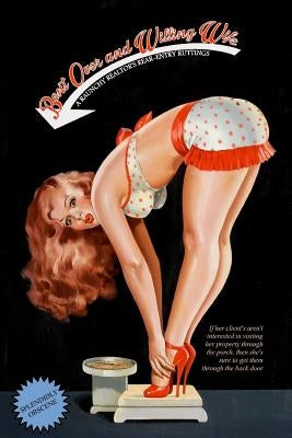Bent Over and Willing Wife: A Raunchy Realtor's Rear-Entry Ruttings by Press, Locus Elm