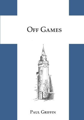 Off Games by Griffin, Paul