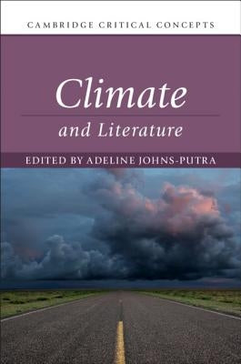 Climate and Literature by Johns-Putra, Adeline