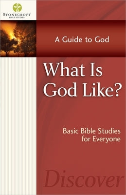 What Is God Like? by Stonecroft Ministries