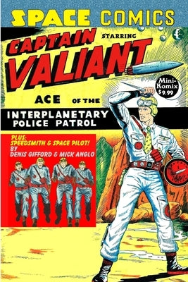 Space Comics starring Captain Valiant by Komix, Mini
