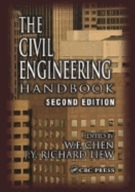 The Civil Engineering Handbook by Chen, W. F.