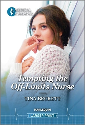 Tempting the Off-Limits Nurse by Beckett, Tina
