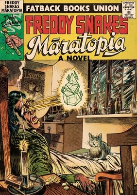 M&#257;ratopia by Snakes, Freddy