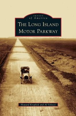 Long Island Motor Parkway by Kroplick, Howard