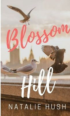 Blossom Hill by Hush, Natalie