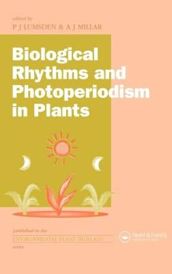 Biological Rhythms and Photoperiodism in Plants by Lumsden, Michael