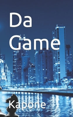 Da Game by Kapone