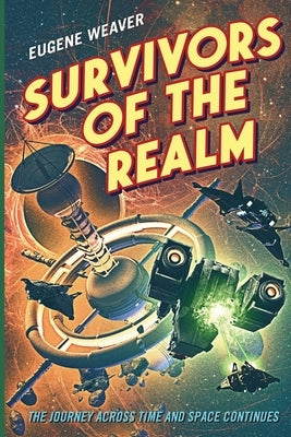 Survivors of the Realm: Thunder Stone Realm Book 2 by Weaver, Eugene D.