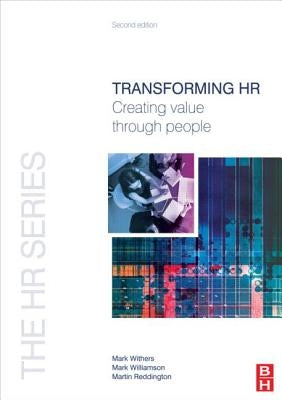 Transforming HR by Withers, Mark