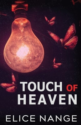 Touch of Heaven: Special Edition by Nange, Elice