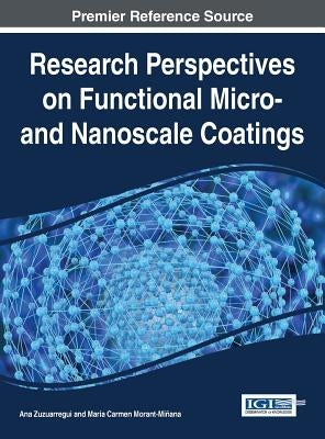 Research Perspectives on Functional Micro- and Nanoscale Coatings by Zuzuarregui, Ana