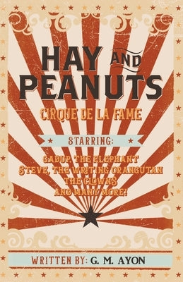 Hay and Peanuts by Ayon, G. M.