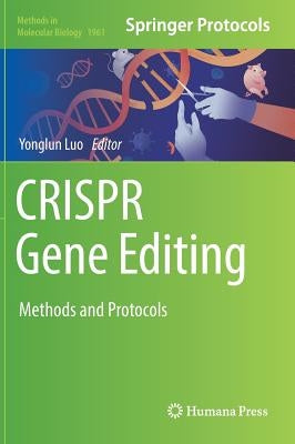 Crispr Gene Editing: Methods and Protocols by Luo, Yonglun
