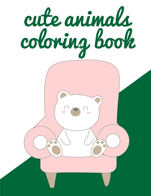 Cute Animals Coloring Book: picture books for seniors baby by Mimo, J. K.