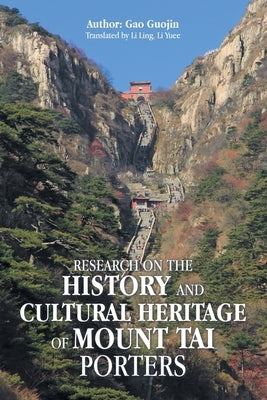Research on the History and Cultural Heritage of Mount Tai Porters by Guojin, Gao