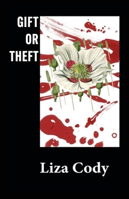 Gift or Theft by Cody, Liza