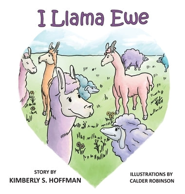 I Llama Ewe by Hoffman, Kimberly S.