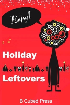 Holiday Leftovers by Brown, Bob L.
