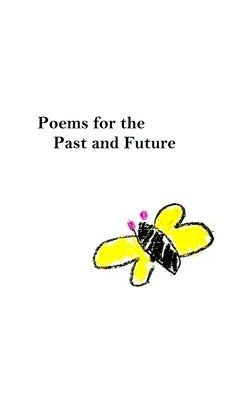 Poems for the Past and Future by Hristakopoulos, Michael